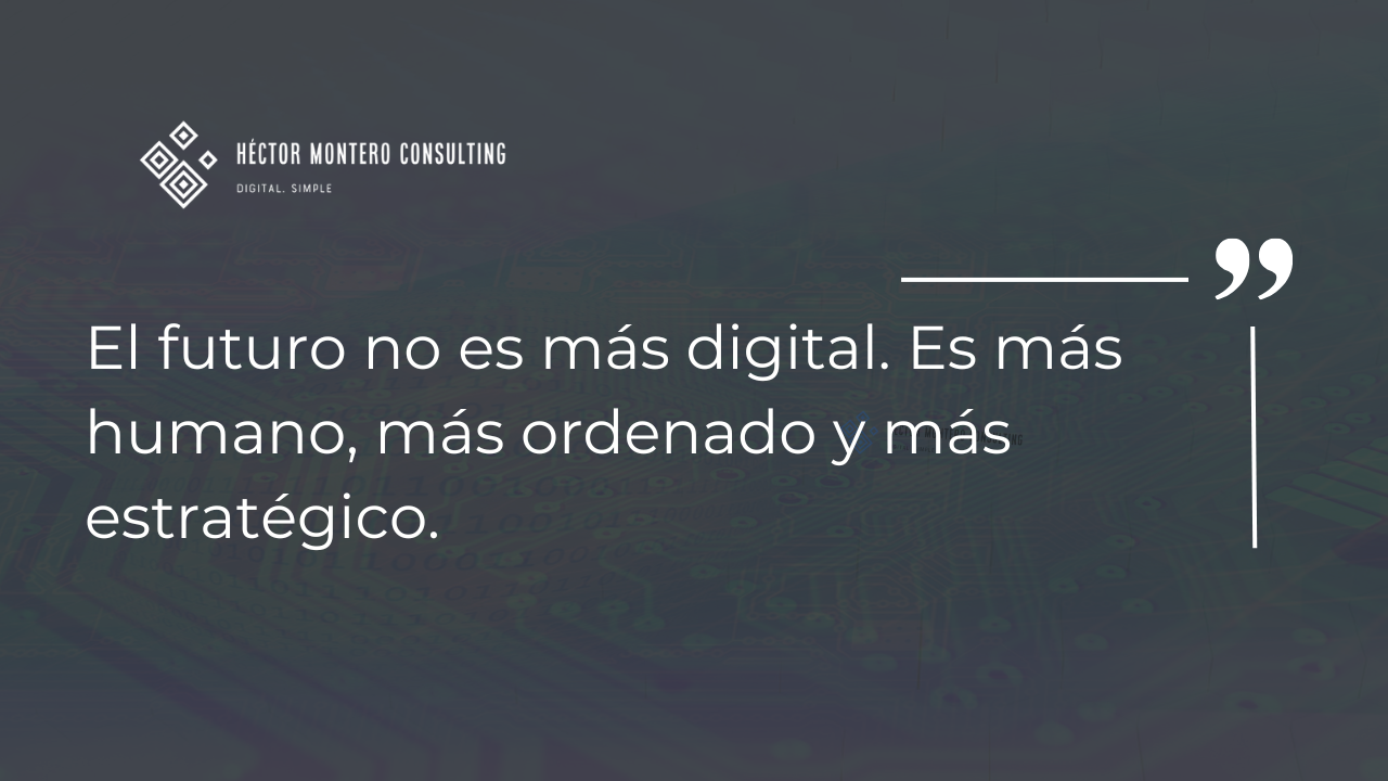 El futuro no es más digital Héctor Manuel Montero Rodríguez